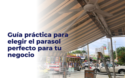 Guía práctica para elegir el parasol perfecto para tu negocio
